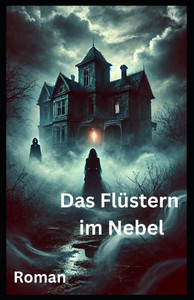 Das Flüstern im Nebel: Roman Das Flüstern im Nebel: Roman