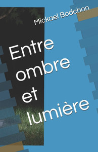 Entre ombre et lumière - 9798310550261