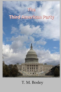 The Third American Party: A New Political Option for the United States