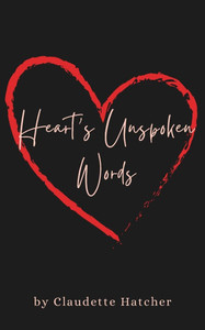 Heart's Unspoken Words Heart's Unspoken Words