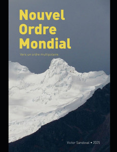 Nouvel Ordre Mondial: Vers un ordre multipolaire Nouvel Ordre Mondial: Vers un ordre multipolaire