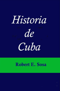 Historia de Cuba Historia de Cuba