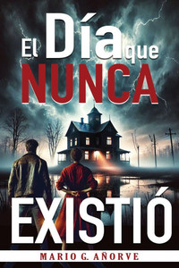 El día que nunca existió El día que nunca existió