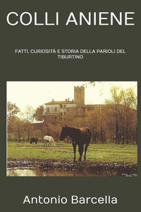 Colli Aniene: Fatti, Curiosità E Storia Della Parioli del Tiburtino