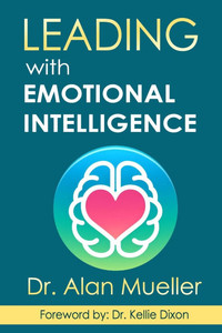 Leading with Emotional Intelligence Leading with Emotional Intelligence