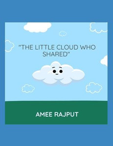 "The Little Cloud Who Shared" "The Little Cloud Who Shared"