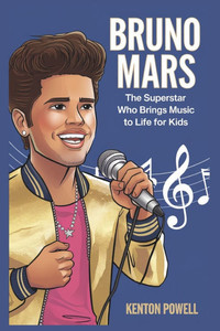 Bruno Mars: The Superstar Who Brings Music to Life for Kids Bruno Mars: The Superstar Who Brings Music to Life for Kids