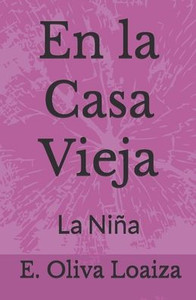 En la Casa Vieja: La Niña