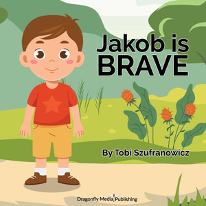 Jakob is Brave Jakob is Brave