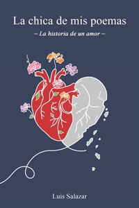 La chica de mis poemas: La historia de un amor