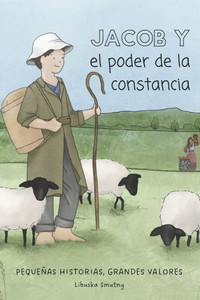 El poder de la constancia: Jacob y el poder de la constancia El poder de la constancia: Jacob y el poder de la constancia