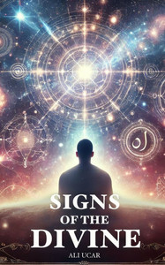 Signs of the Divine: A Journey Through Islamic Wisdom