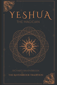 Yeshua: The Magician Yeshua: The Magician