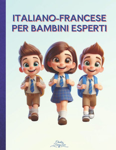 Italiano-Francese per Bambini Esperti