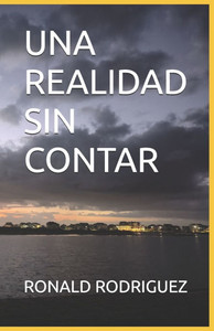 Una Realidad Sin Contar