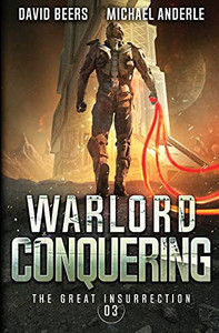 Warlord Conquering (The Great Insurrection) Warlord Conquering (The Great Insurrection)