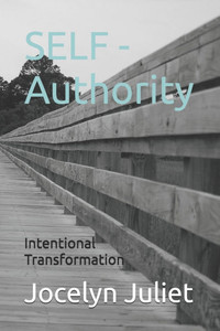 Self - Authority: Intentional Transformation