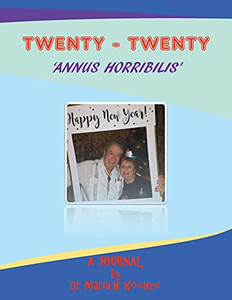 Twenty-Twenty 'Annus Horribilis': A Journal Twenty-Twenty 'Annus Horribilis': A Journal