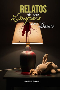 Relatos de una lámpara en desuso