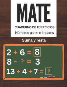 Cuaderno de ejercicios de matemáticas Números pares e impares: Hojas de trabajo de suma y resta para niños de 4 a 8 años, Libro de matemáticas para nú