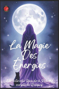 La Magie Des Énergies - 9798311817110 La Magie Des Énergies - 9798311817110