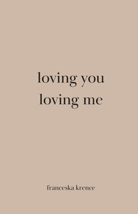 Loving you, loving me Loving you, loving me
