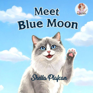 Meet Blue Moon: Book 1 Meet Blue Moon: Book 1