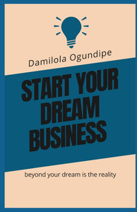 Start your dream business Start your dream business