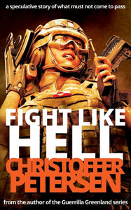 Fight Like Hell: A Guerrilla Greenland Extra Fight Like Hell: A Guerrilla Greenland Extra