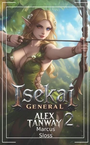 Isekai General 2: A LitRPG Fantasy