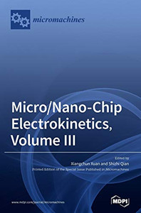 Micro/Nano-Chip Electrokinetics, Volume Iii