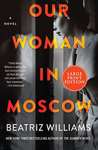 Our Woman In Moscow: A Novel - 9780063090231