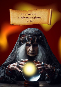 Grimoire de Magie Noire Gitane Grimoire de Magie Noire Gitane