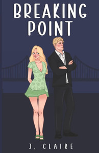 Breaking Point: A steamy bodyguard romance
