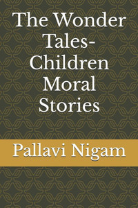 The Wonder Tales- Children Moral Stories The Wonder Tales- Children Moral Stories