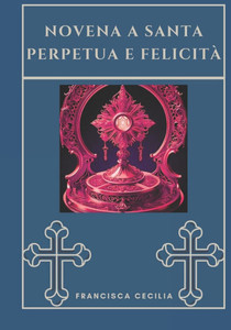 Novena a Santa Perpetua e felicità