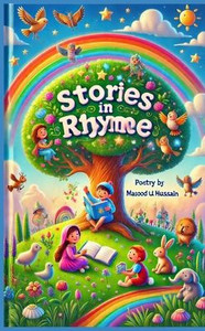 Stories In Rhyme: Poetry Collection For Children