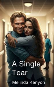 A Single Tear: Even's Story A Single Tear: Even's Story