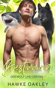 Bestimmung: der Wolf und der Hai Bestimmung: der Wolf und der Hai