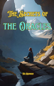 The Secrets of the Oracles: Knowing the Oracles The Secrets of the Oracles: Knowing the Oracles