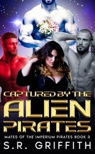 Captured by the Alien Pirates Captured by the Alien Pirates