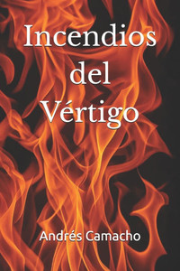 Incendios del Vértigo Incendios del Vértigo