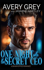 One Night with the Secret CEO: A BWWM Office Romance One Night with the Secret CEO: A BWWM Office Romance