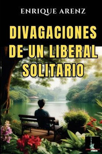 Divagaciones de un liberal solitario Divagaciones de un liberal solitario