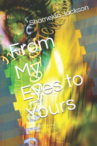From My Eyes to Yours From My Eyes to Yours