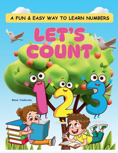 Let's Count!: A Fun & Easy Way to Learn Numbers Let's Count!: A Fun & Easy Way to Learn Numbers