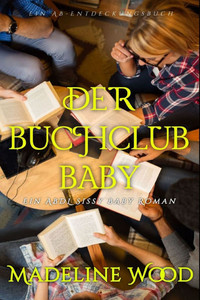Der Buchclub Baby: The Book Club Baby Der Buchclub Baby: The Book Club Baby
