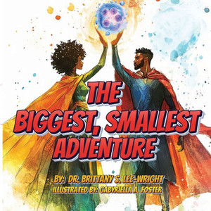 The Biggest, Smallest Adventure - 9798313104379 The Biggest, Smallest Adventure - 9798313104379