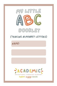 My ABC Tracing Booklet: Tracing Alphabet Letters My ABC Tracing Booklet: Tracing Alphabet Letters