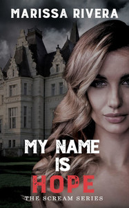 My Name is Hope: The Scream Series